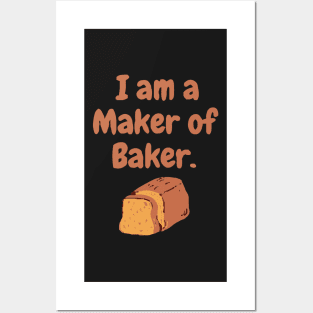 I am a maker of baker Posters and Art